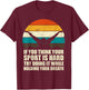 If You Think Your Sport Is Hard Funny Swimmer Retro Swimming T-Shirt - T-Shirt | Maroon