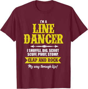Linedance Dancer Line Dancer Rock Music Dancer Gift T-Shirt - T-Shirt | Maroon