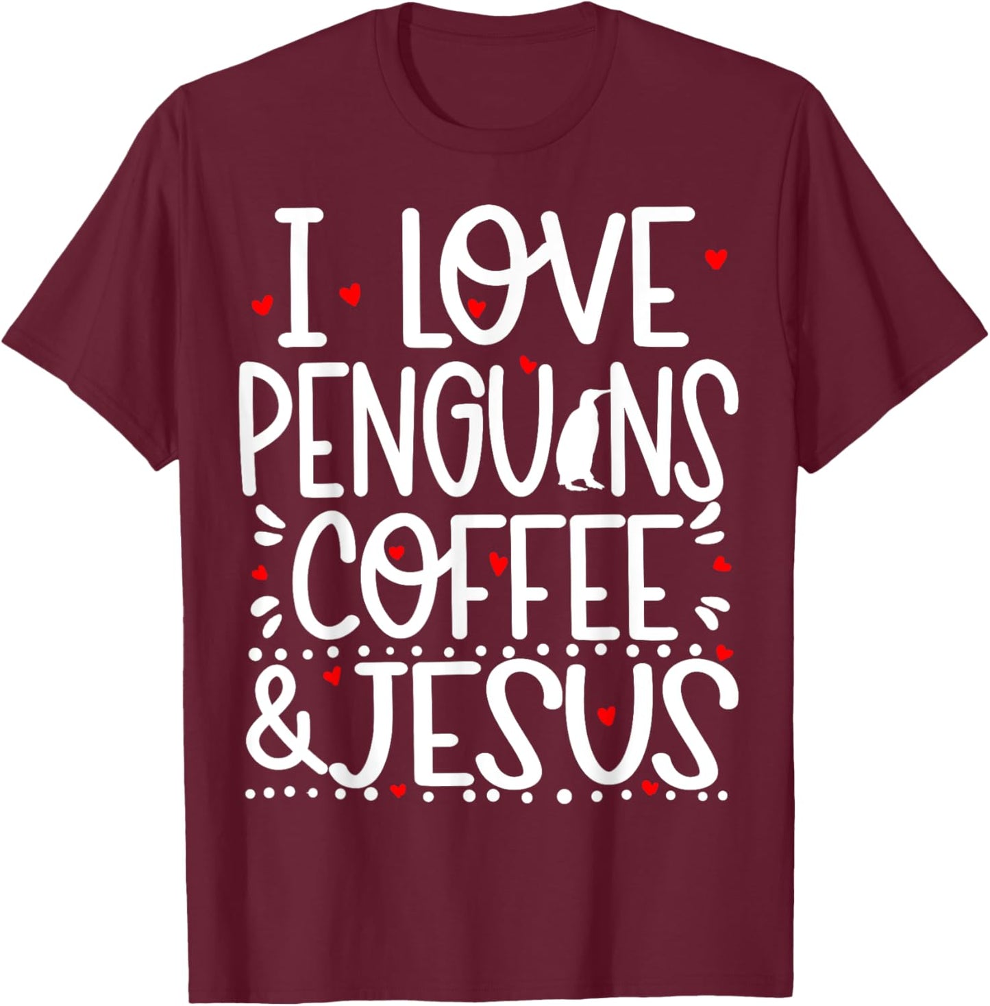 Penguins Coffee And Jesus Christian Funny Cute T-Shirt - T-Shirt | Maroon