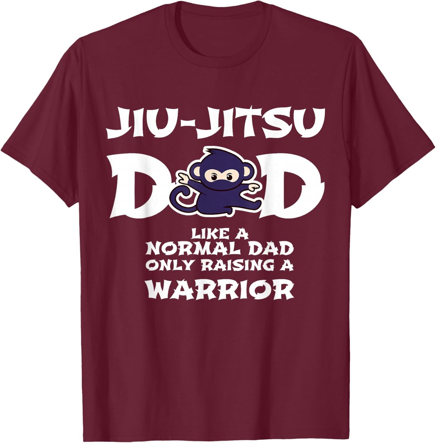 Jiu jitsu Dad Raising a Warrior Funny Fathers Day Jiu-jitsu T-Shirt - T-Shirt | Maroon