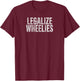 Legalize Wheelies Funny Motorcycle T-Shirt - T-Shirt | Maroon