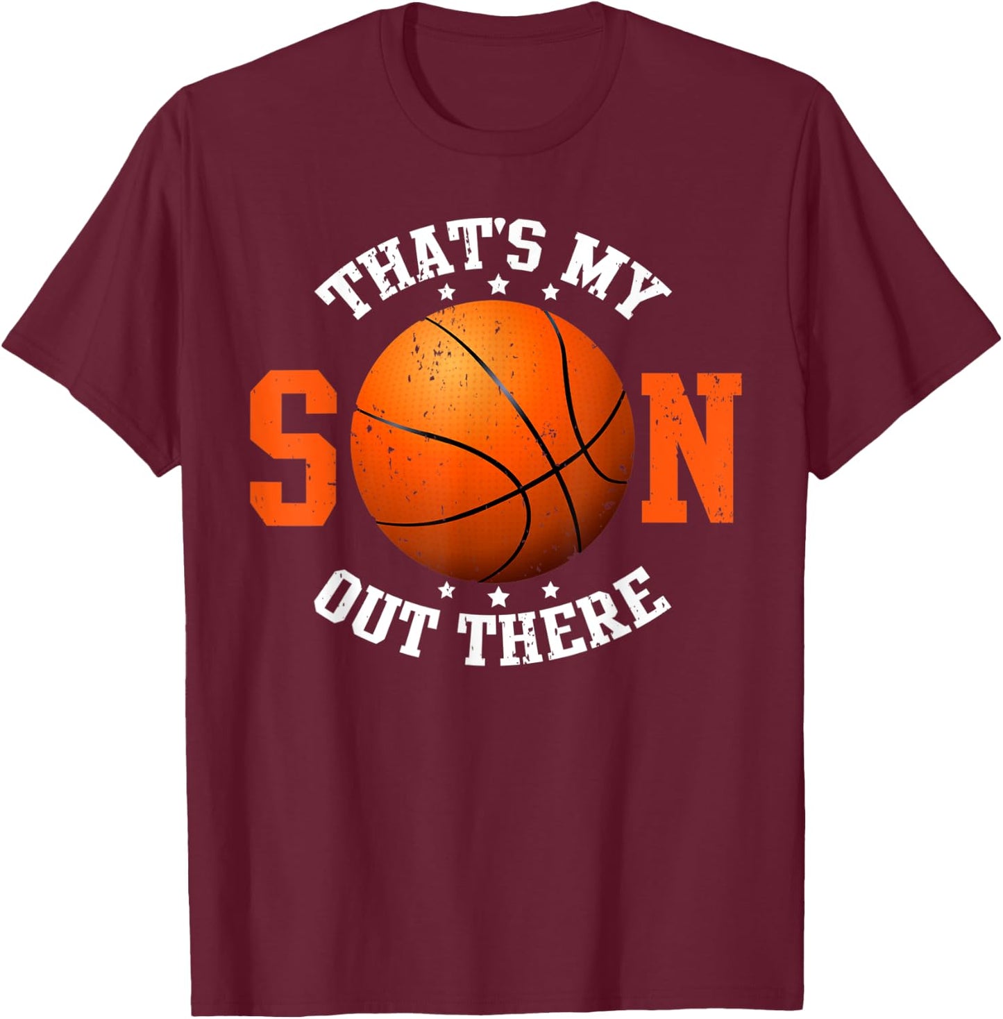 That's My Son Out There Basketball Gifts for Mom Dad Funny T-Shirt - T-Shirt | Maroon