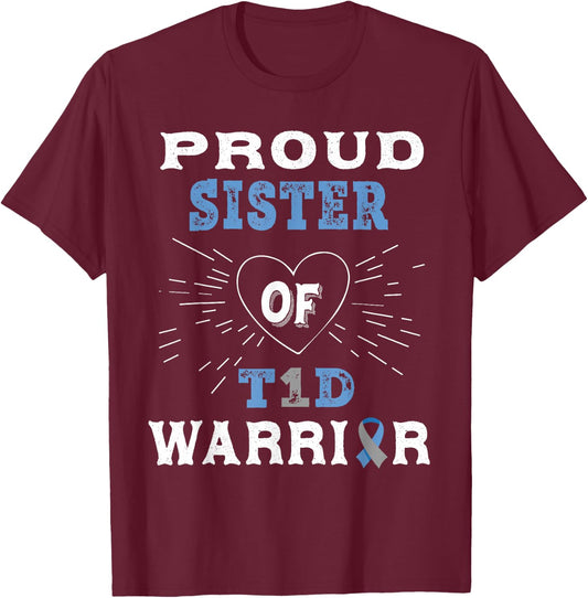 T1D Proud Sister Diabetes Awareness Type 1 Insulin Pancreas T-Shirt - T-Shirt | Maroon