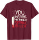 Funny You inspire my inner serial killer shirt T-Shirt - T-Shirt | Maroon