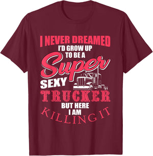 Funny Truck Driver Gift Semi Big Rig Trucking Trailer Truck T-Shirt - T-Shirt | Maroon