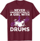 Funny Girl Drummer Gift Cool Rock And Roll Lady T-Shirt - T-Shirt | Maroon