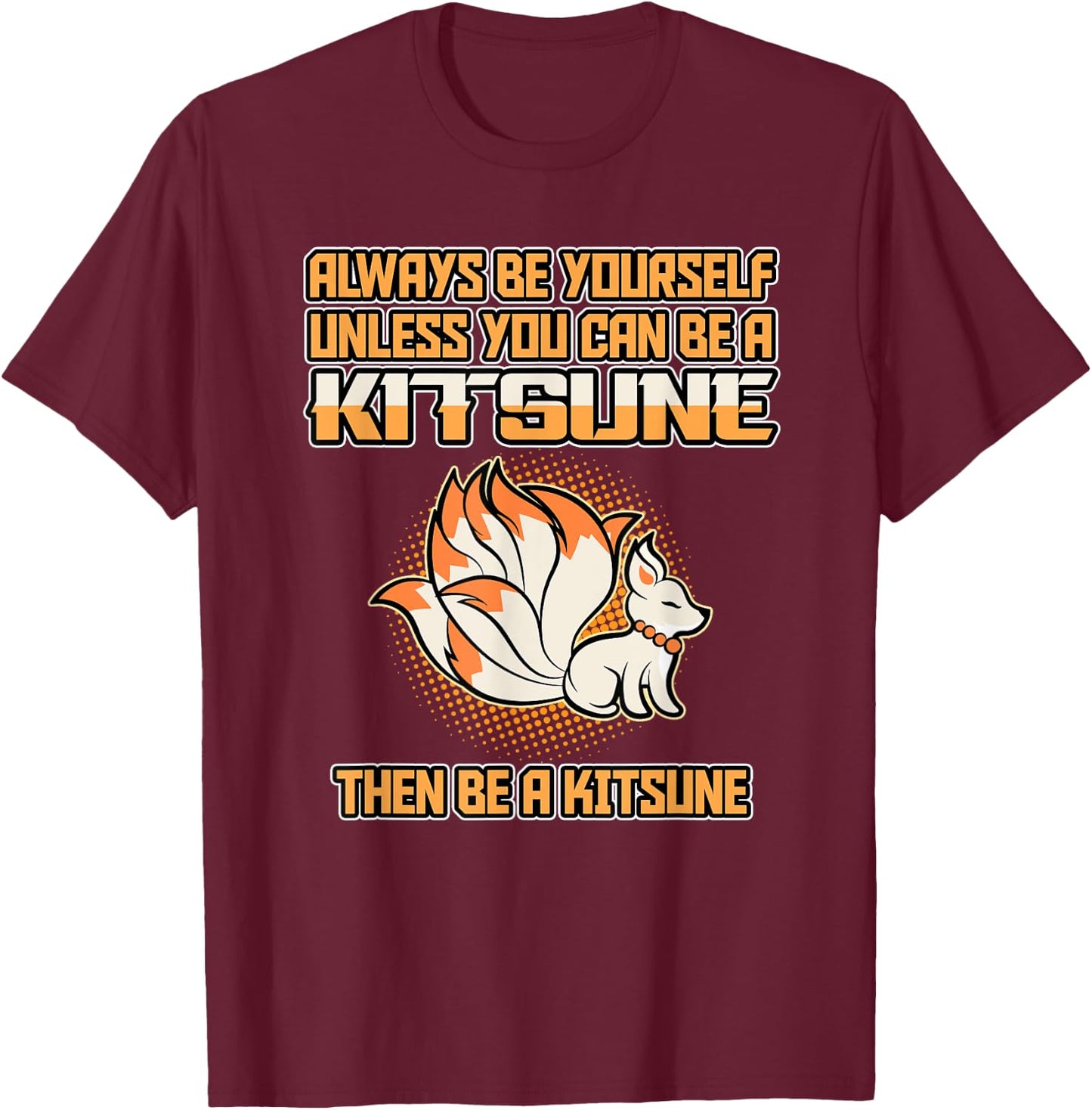 Japanese Fox Cute Funny Anime Kawaii Kitsune Kami Inari Fox T-Shirt - T-Shirt | Maroon