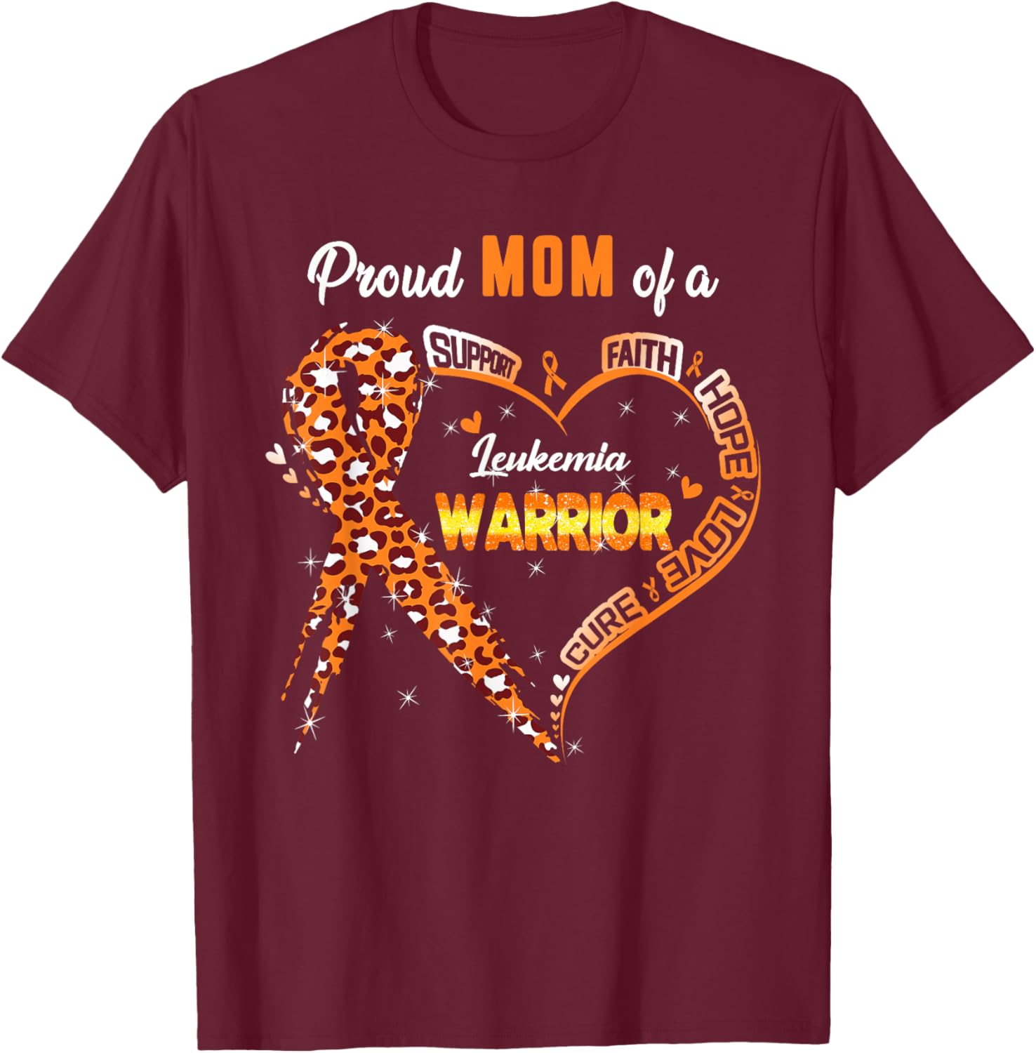 Women Proud MOM Of A Leukemia Warrior T-Shirt - T-Shirt | Maroon