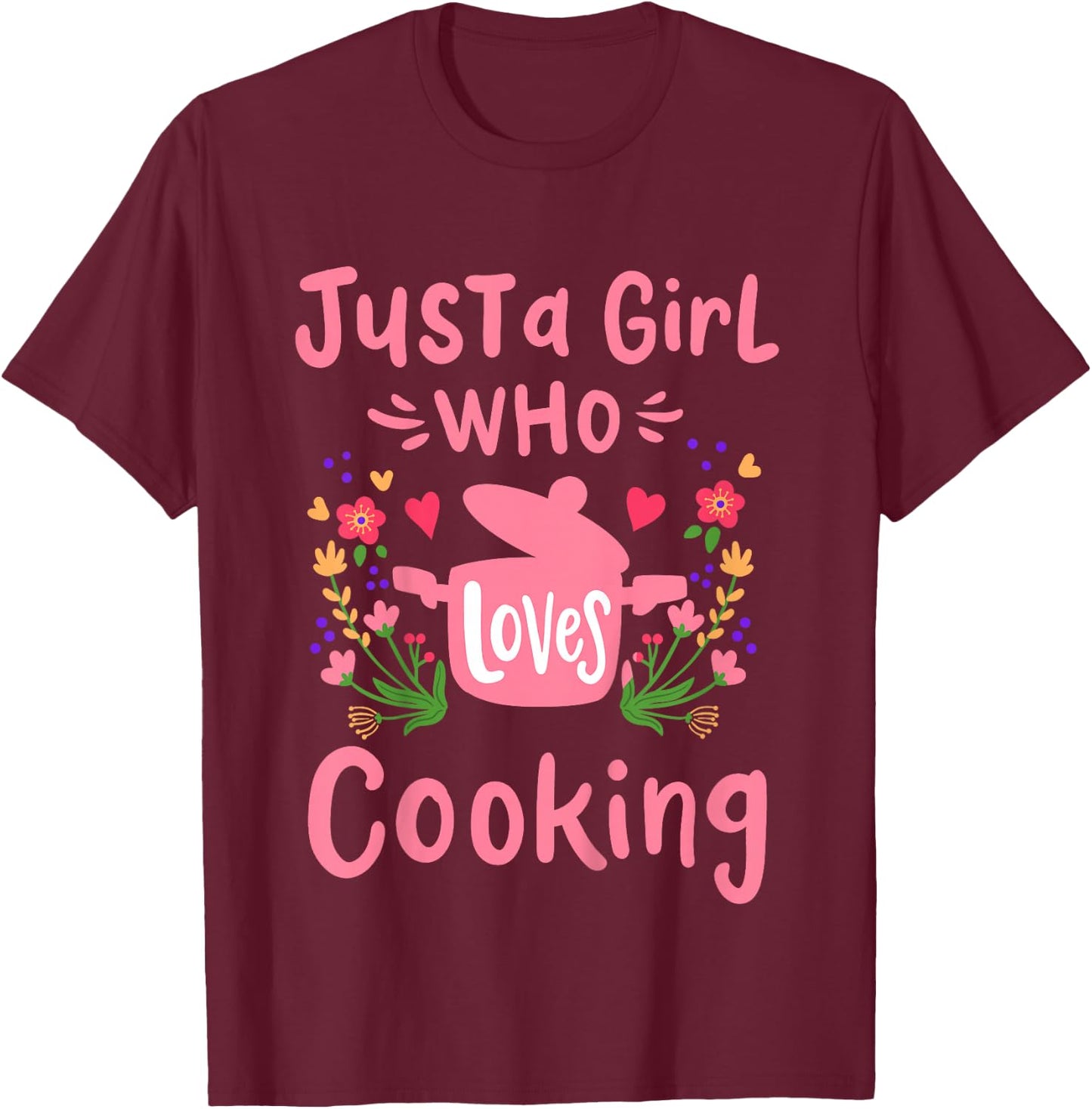 Kids Cook Chef Just A Girl Who Loves Cooking Gift T-Shirt - T-Shirt | Maroon