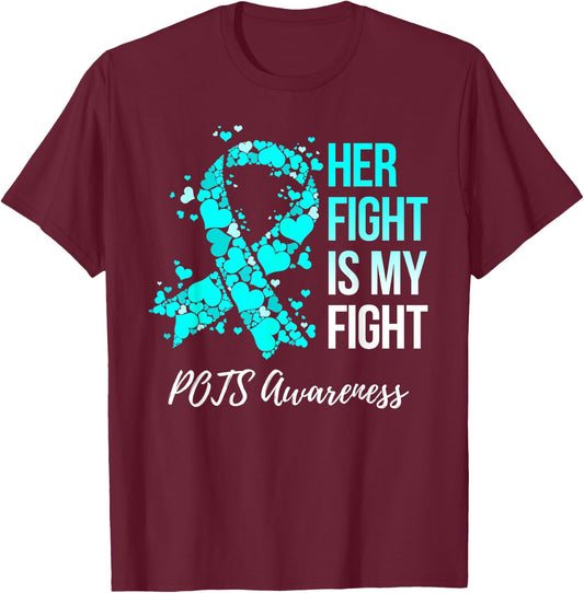 Her Fight Is My Fight POTS Awareness T-Shirt - T-Shirt | Maroon