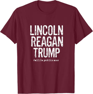 Lincoln, Reagan, Trump - Favorite Presidents T-Shirt - T-Shirt | Maroon