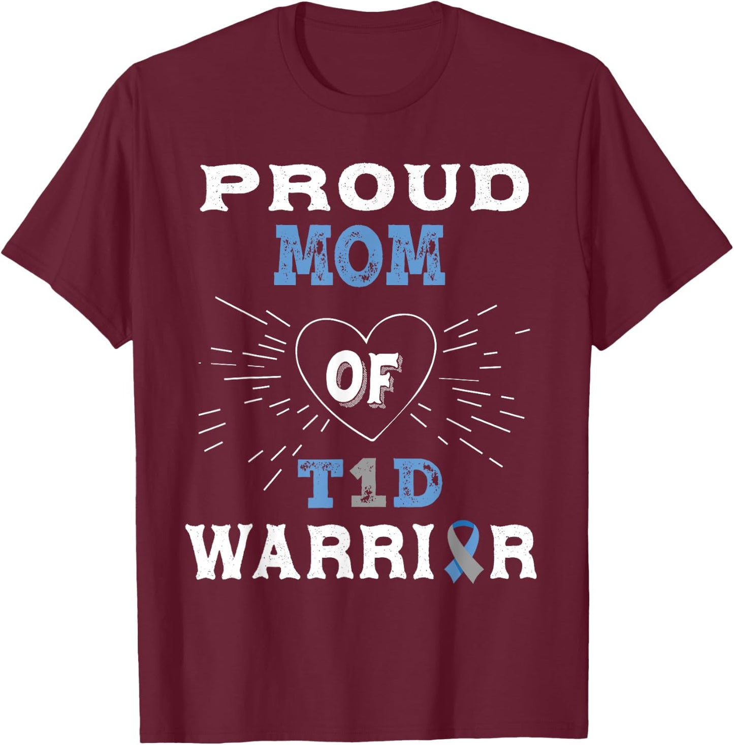 T1D Proud Mom Diabetes Awareness Type 1 Insulin Pancreas T-Shirt - T-Shirt | Maroon