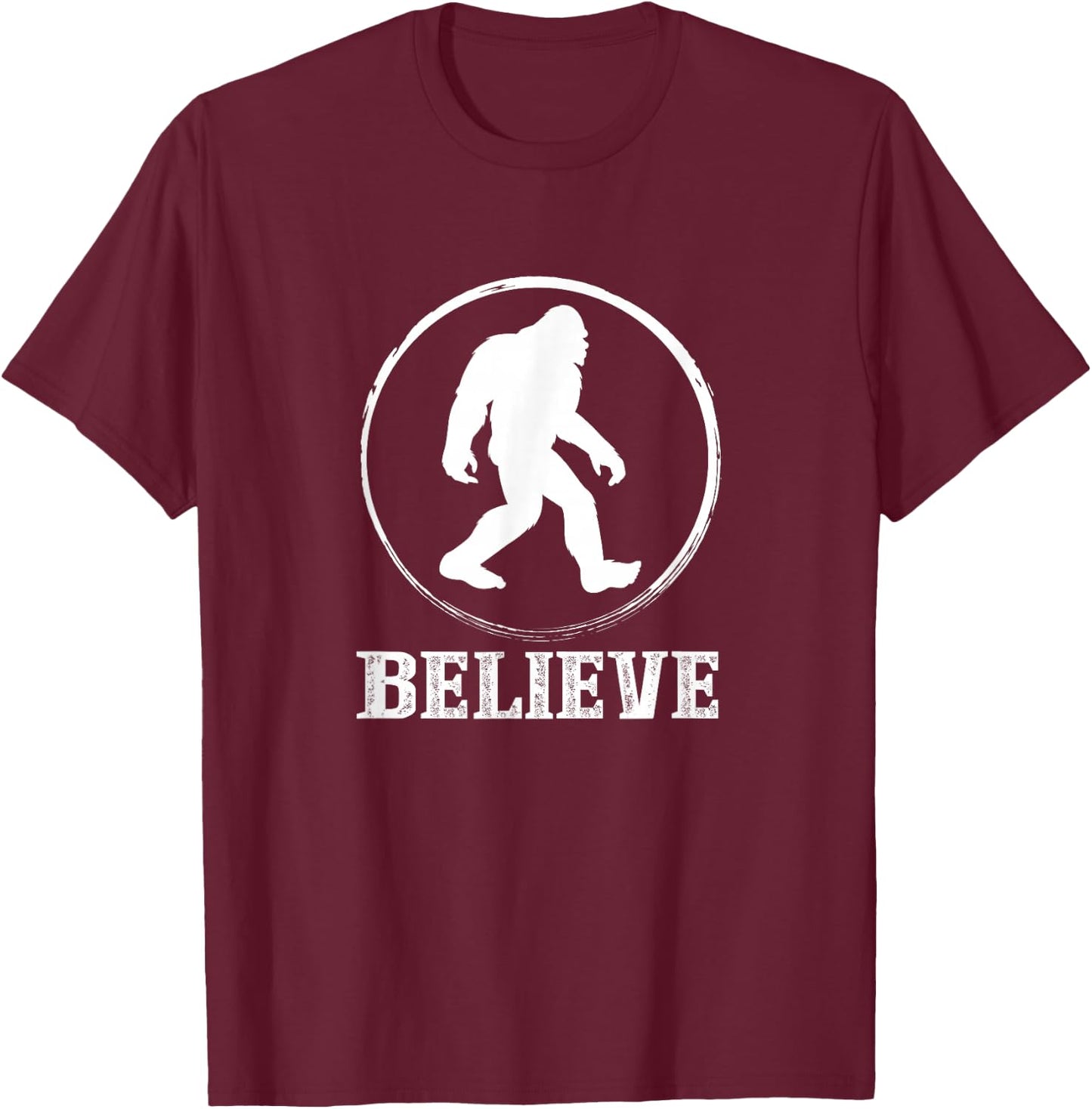 Believe Bigfoot Believer Sasquatch Finding Big Foot T-Shirt - T-Shirt | Maroon