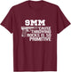 9MM Cause Throwing Rocks Is So Primitive Funny Gun T-Shirt - T-Shirt | Maroon