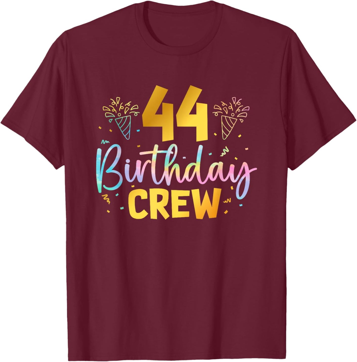 44th Birthday Crew 44 Years Old Birthday Party Group Family T-Shirt - T-Shirt | Maroon