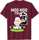 Moo Moo I'm Two 2nd Birthday Funny Cute Cow Sounds Toddler T-Shirt - T-Shirt | Maroon