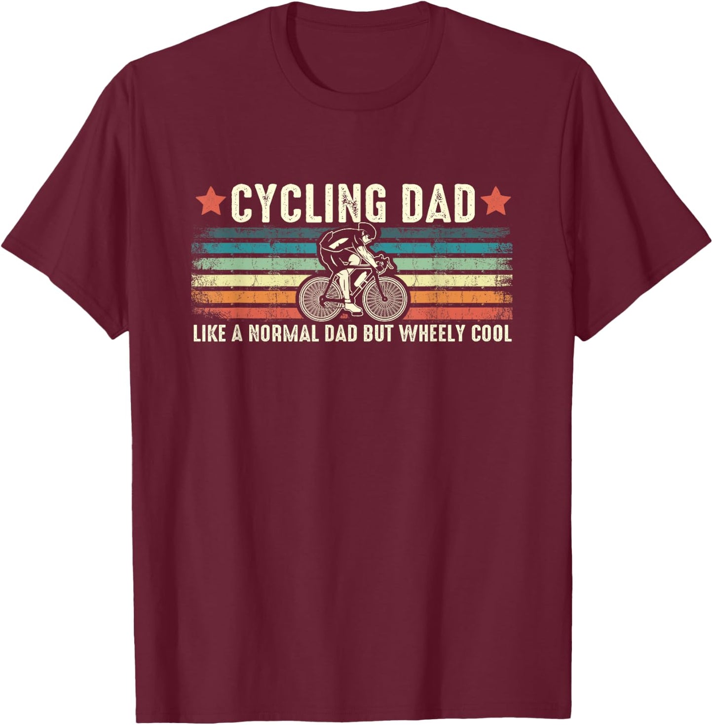 Cycling Dad Wheely Cool Funny Vintage Bike Rider Cyclist Pun T-Shirt - T-Shirt | Maroon