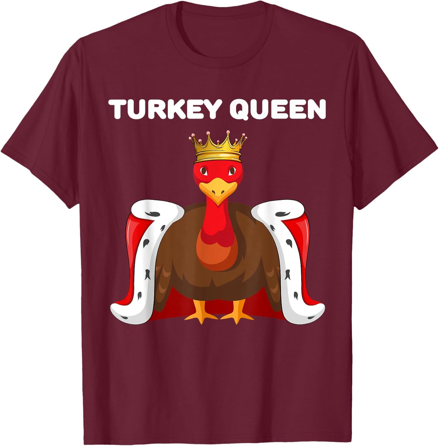 Turkey Queen | Turkey | Girls Turkey T-Shirt - T-Shirt | Maroon