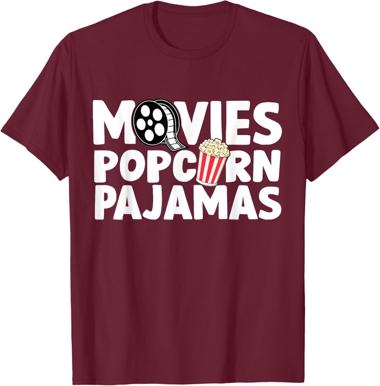 Movies Popcorn And Pajamas Popcorn Movie Night T-Shirt - T-Shirt | Maroon