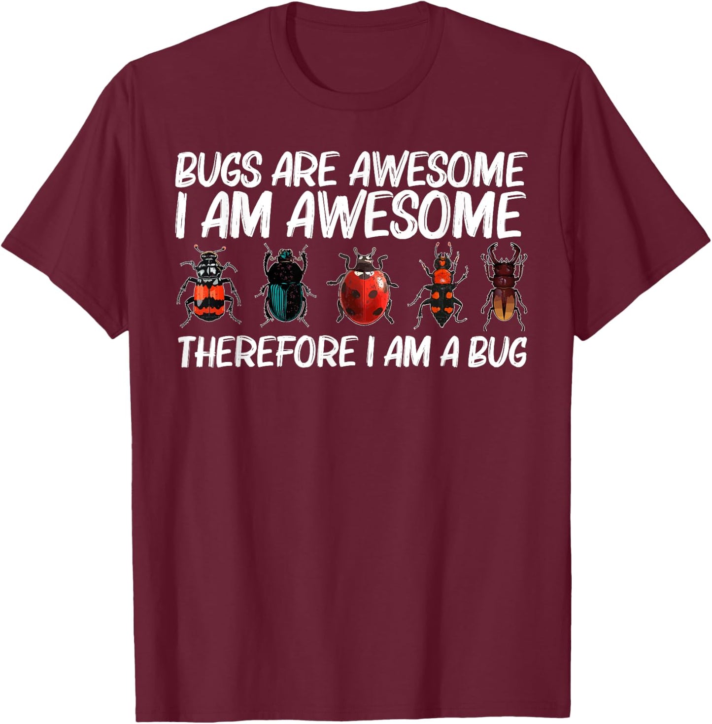 Cool Bug Gift Women Bug Hunter Animal Insect Lovers T-Shirt - T-Shirt | Maroon