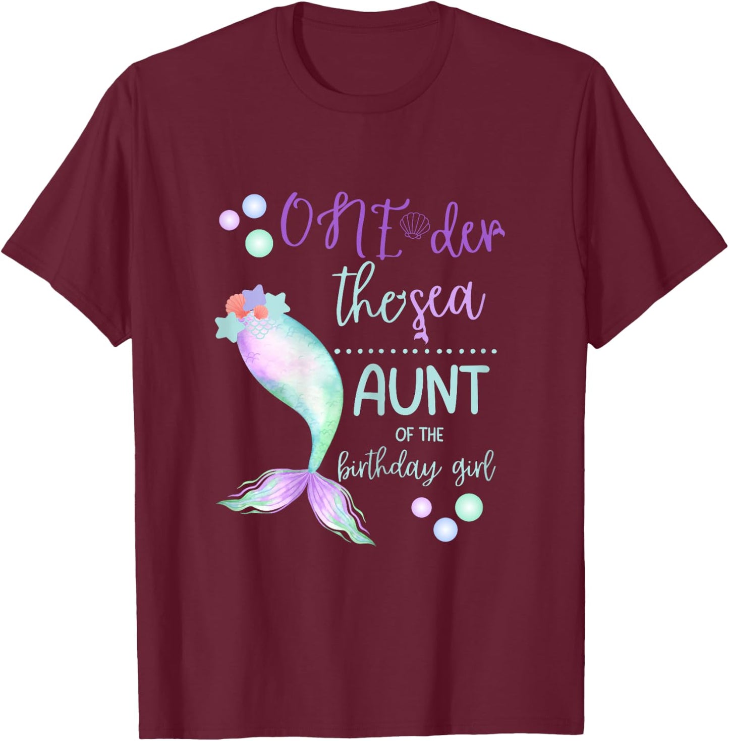 Aunt 1st Birthday Mermaid Oneder The Sea Family Matching T-Shirt - T-Shirt | Maroon