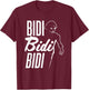 Twiki - Bidi Bidi Bidi Quote T-Shirt - T-Shirt | Maroon