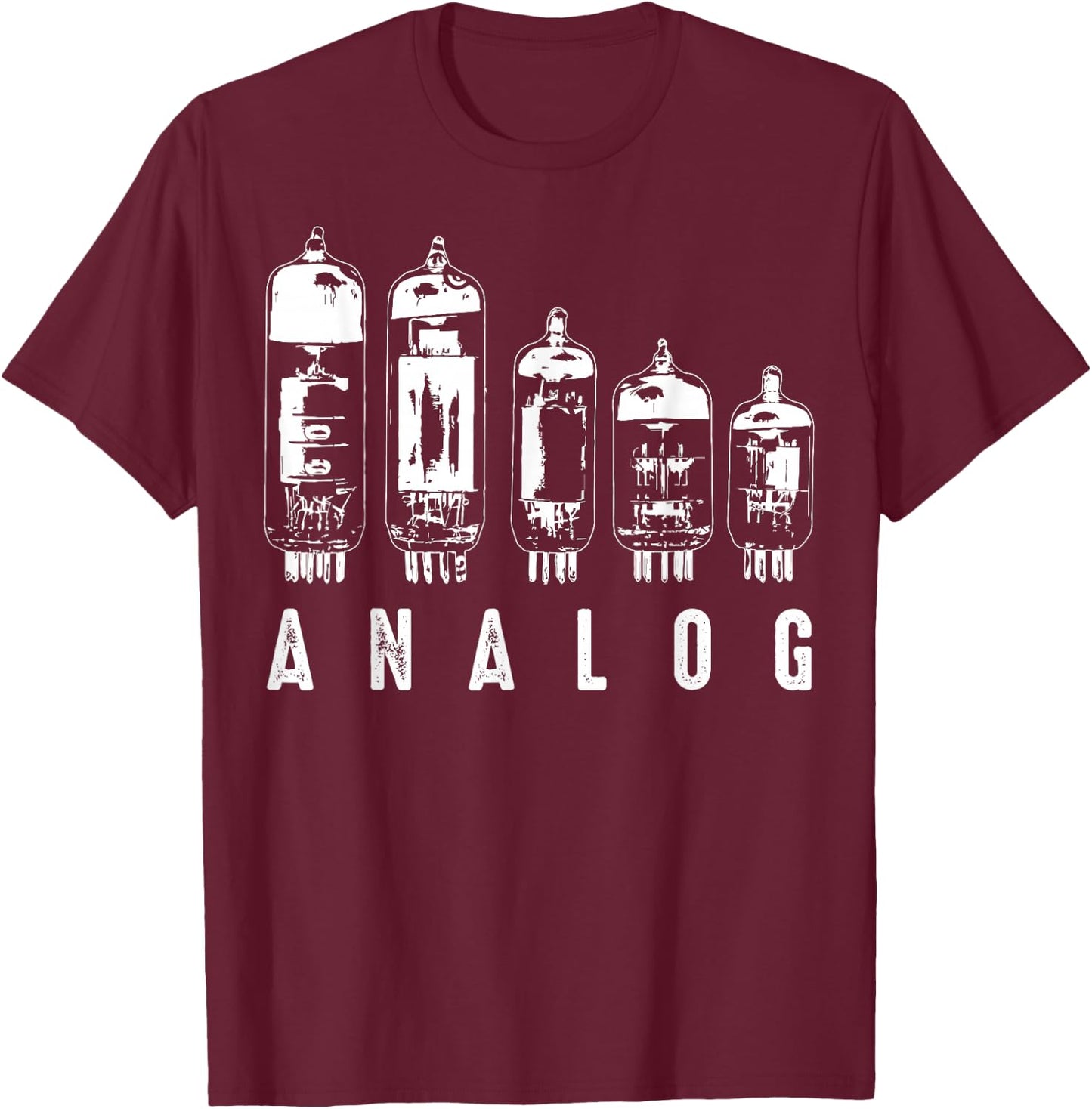 Cool Analogue Vacuum Tubes Gift Funny Electron Valve Lover T-Shirt - T-Shirt | Maroon