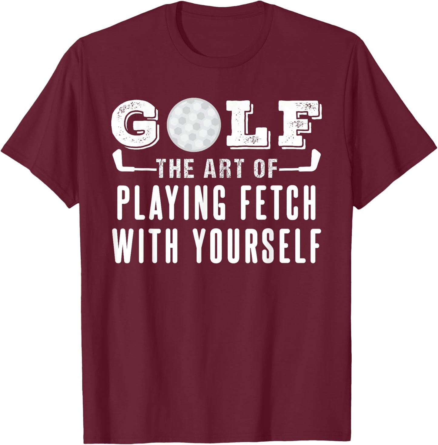 Funny Golf Pun Joke Design For Golfers Men And Women T-Shirt - T-Shirt | Maroon
