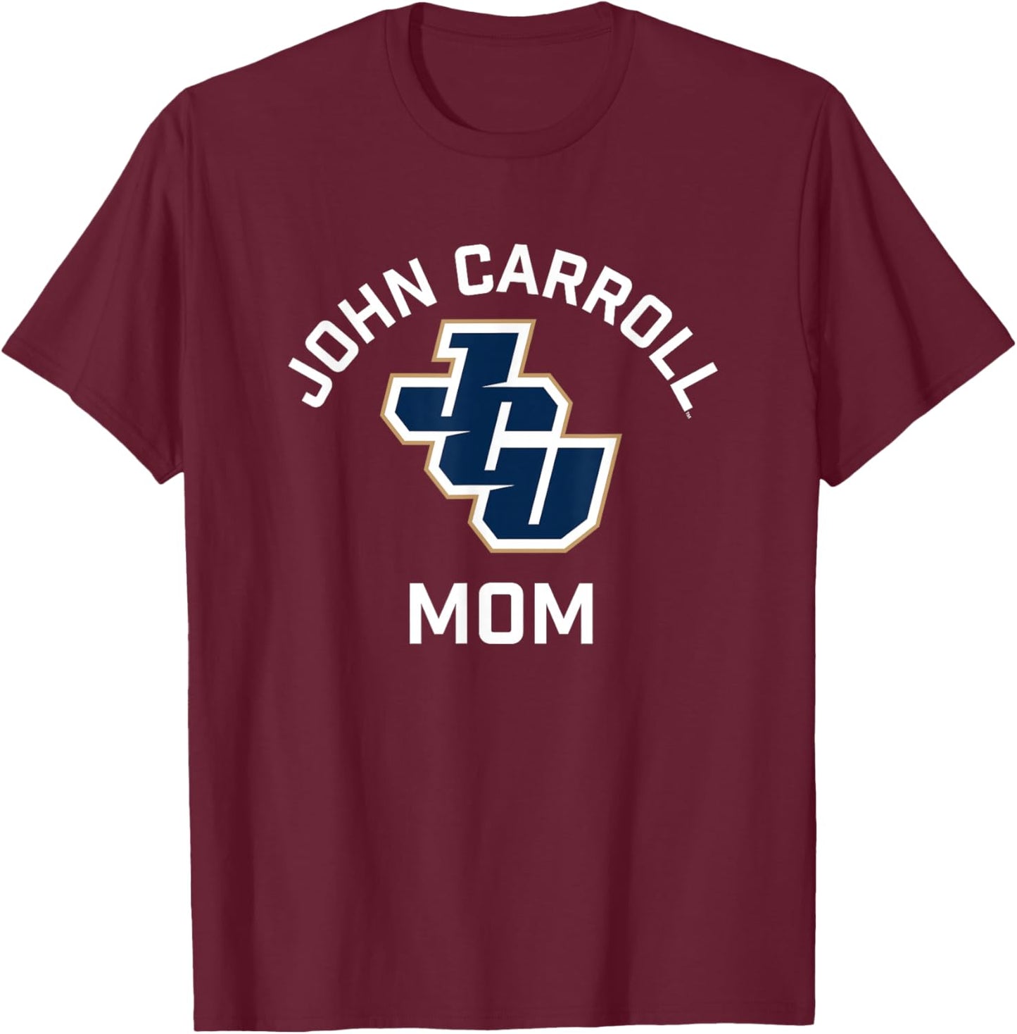 John Carroll University Blue Streaks Arched Mom T-Shirt - T-Shirt | Maroon