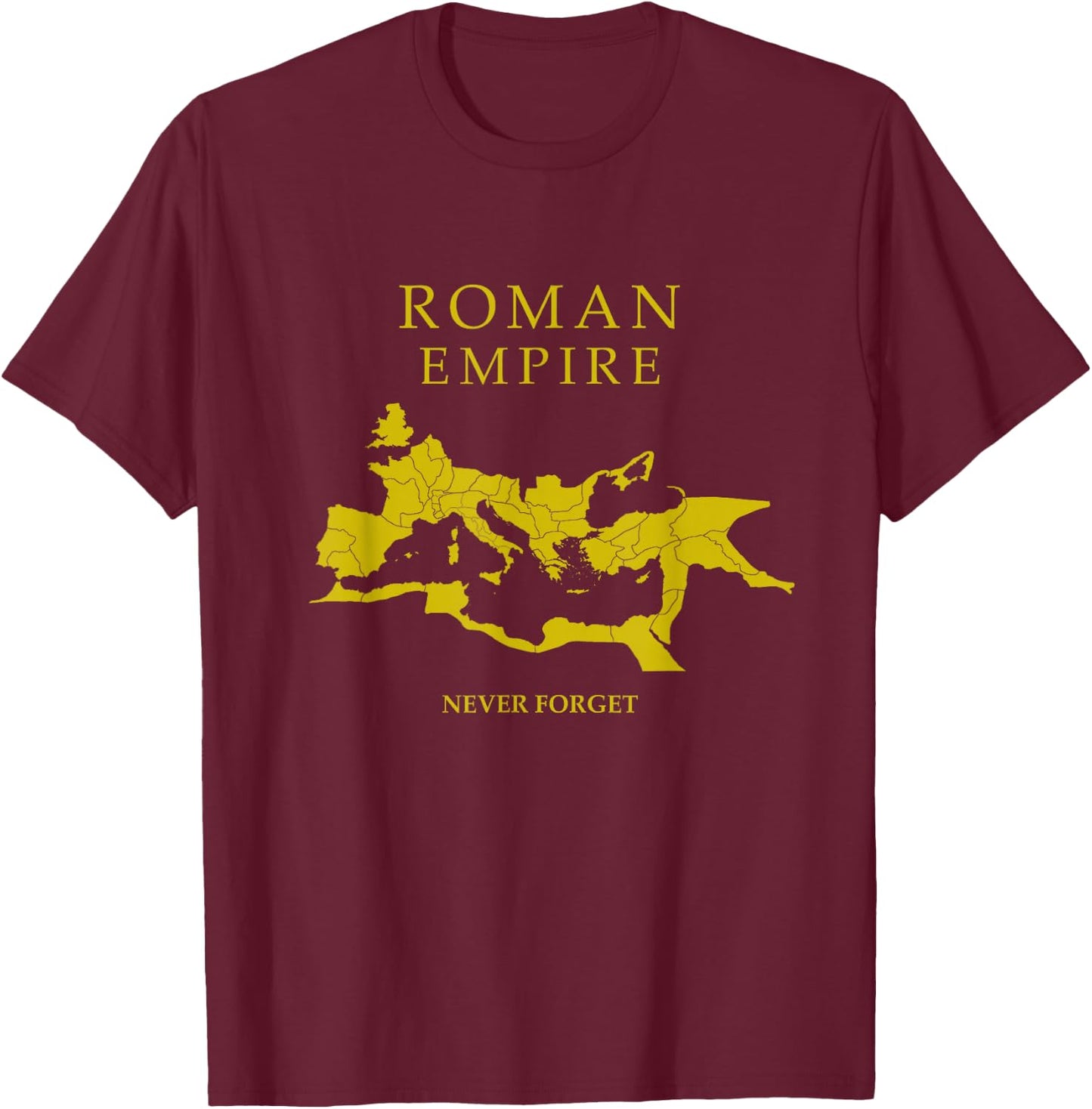 Roman Empire Map - Never Forget - SPQR Rome T-Shirt - T-Shirt | Maroon