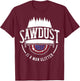Sawdust Is Man Glitter Woodworking Carpenter Gift Dad Men T-Shirt - T-Shirt | Maroon