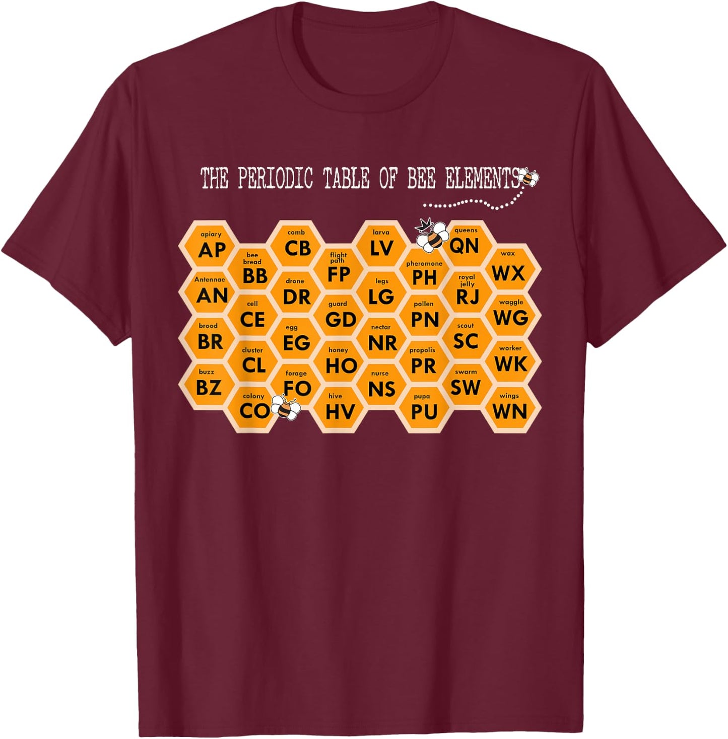 Beekeepers Beekeeping Honey Bee Apiarist Bee Lovers T-Shirt - T-Shirt | Maroon