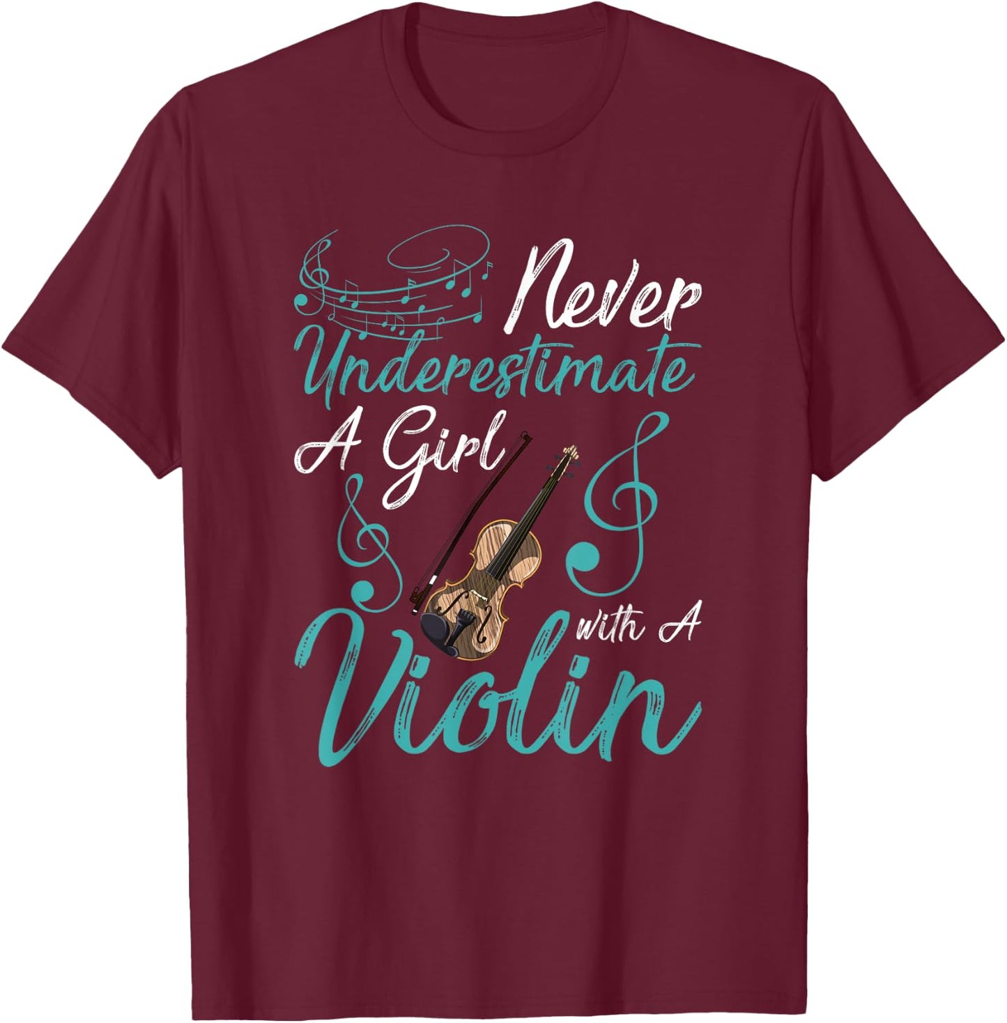 Funny Never Underestimate A Girl With A Violin T-Shirt - T-Shirt | Maroon
