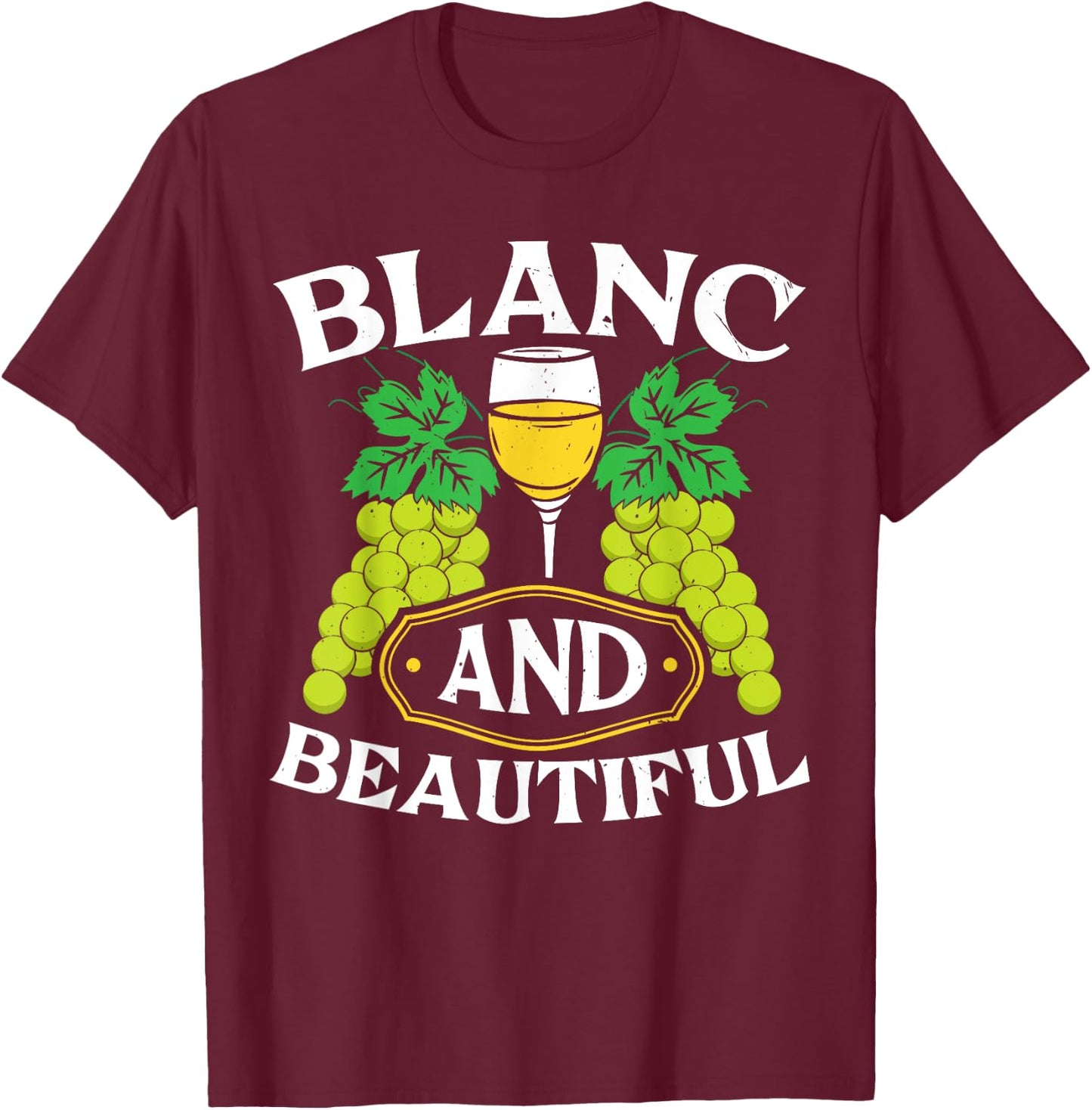 Sauvignon Blanc White Wine Lover Alcohol Drinking Wineaholic T-Shirt - T-Shirt | Maroon