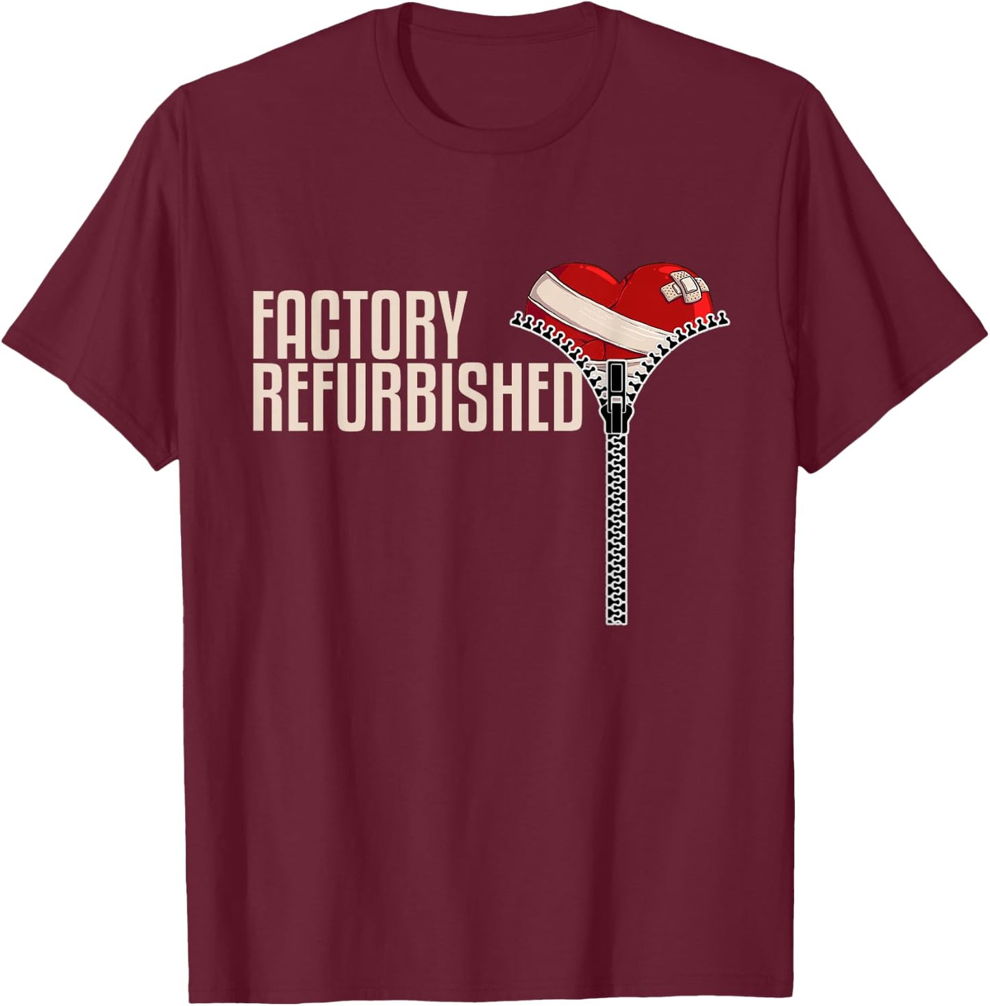 Funny Factory Refurbished Gift Open Heart Surgery Survivors T-Shirt - T-Shirt | Maroon