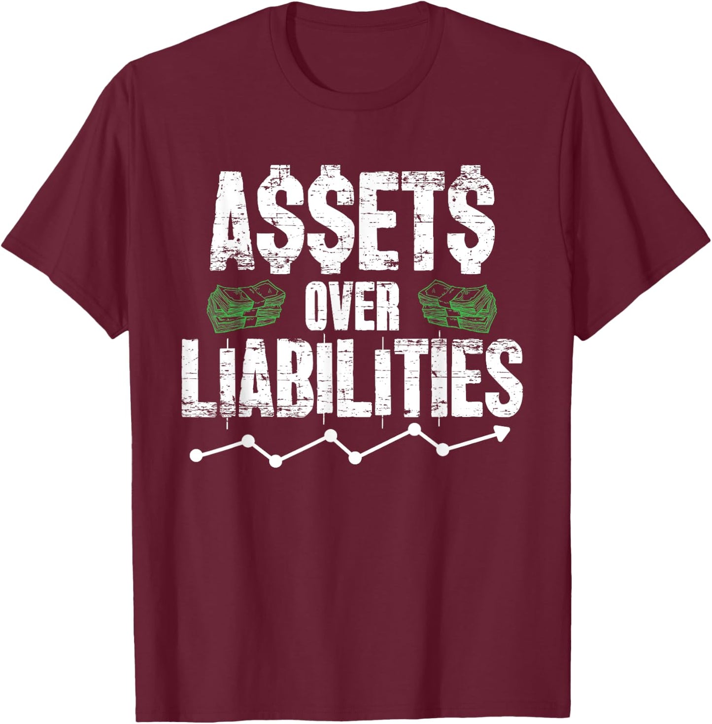 Assets Over Liabilities Funny Accounting Gift Accountant CPA T-Shirt - T-Shirt | Maroon