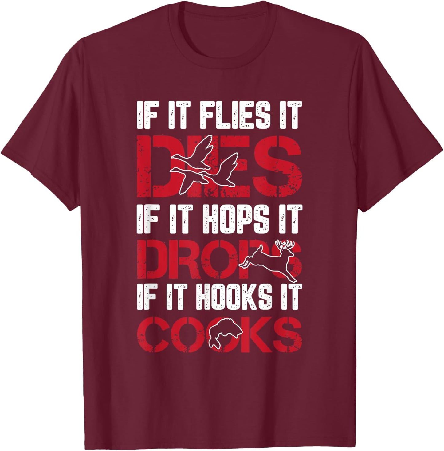 Hunting Shooting Fishing Duck Deer Fish Funny Hunter Gifts T-Shirt - T-Shirt | Maroon