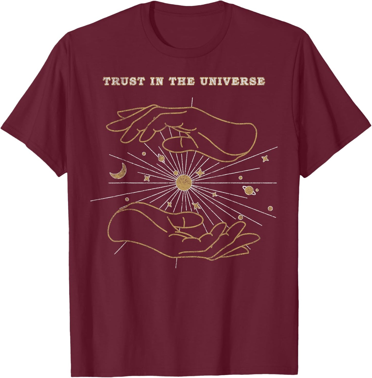 Trendy Hands Trust In The Universe T-Shirt - T-Shirt | Maroon
