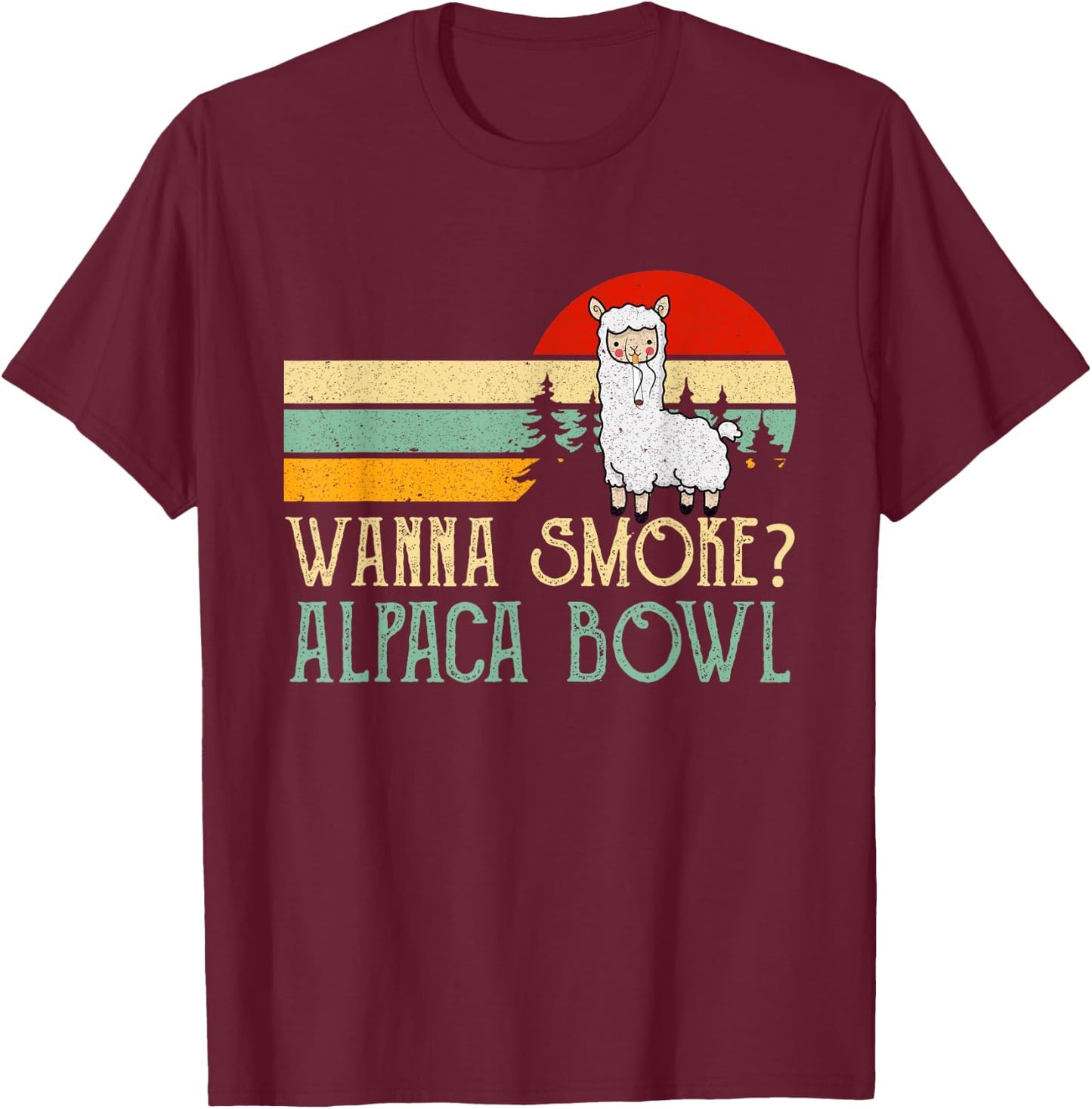 Wanna Smoke Alpaca Bowl Funny Llama Smoking Cannabis Weed T-Shirt - T-Shirt | Maroon