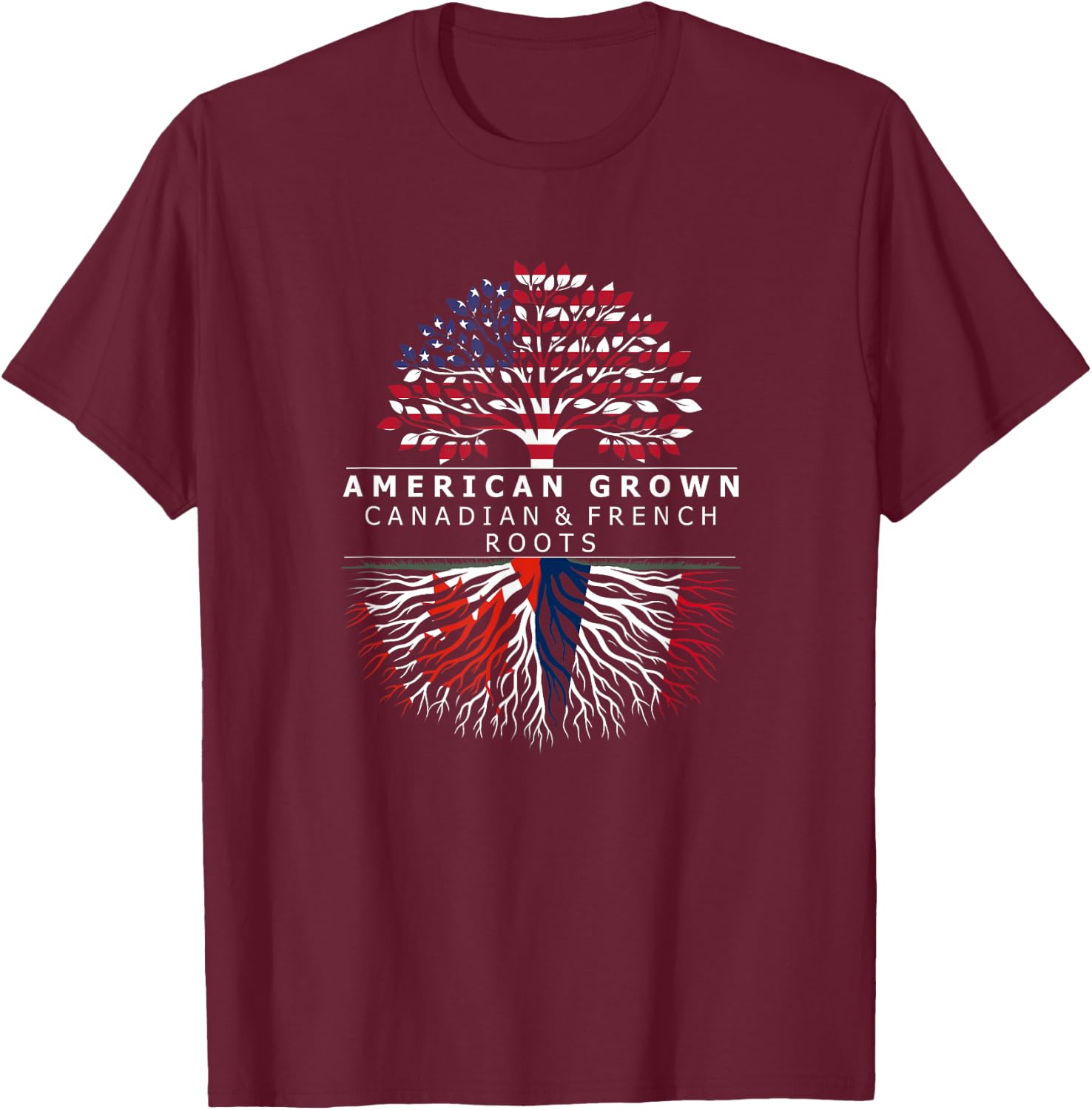 American Grown with Flag Heritage Canadian French Roots T-Shirt - T-Shirt | Maroon