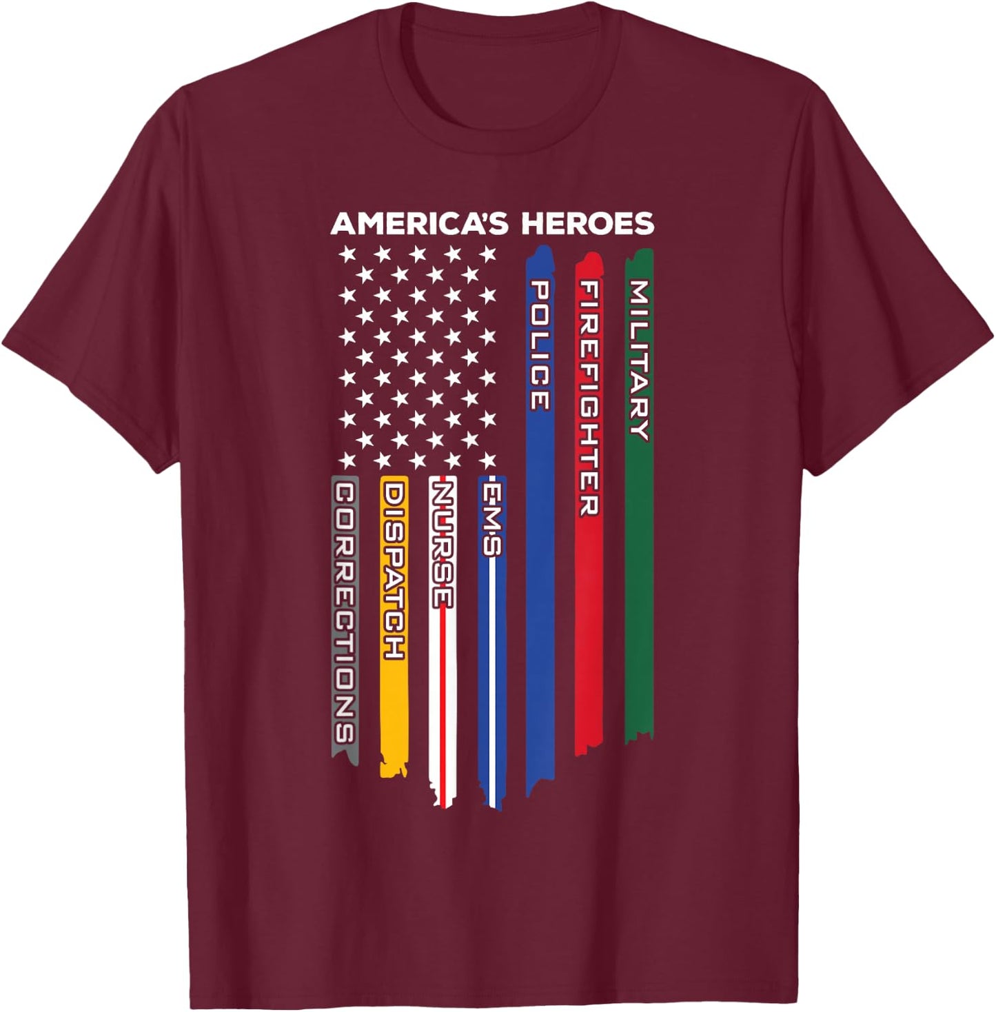 First Responders Heroes - Police Military Firefighter Nurses T-Shirt - T-Shirt | Maroon