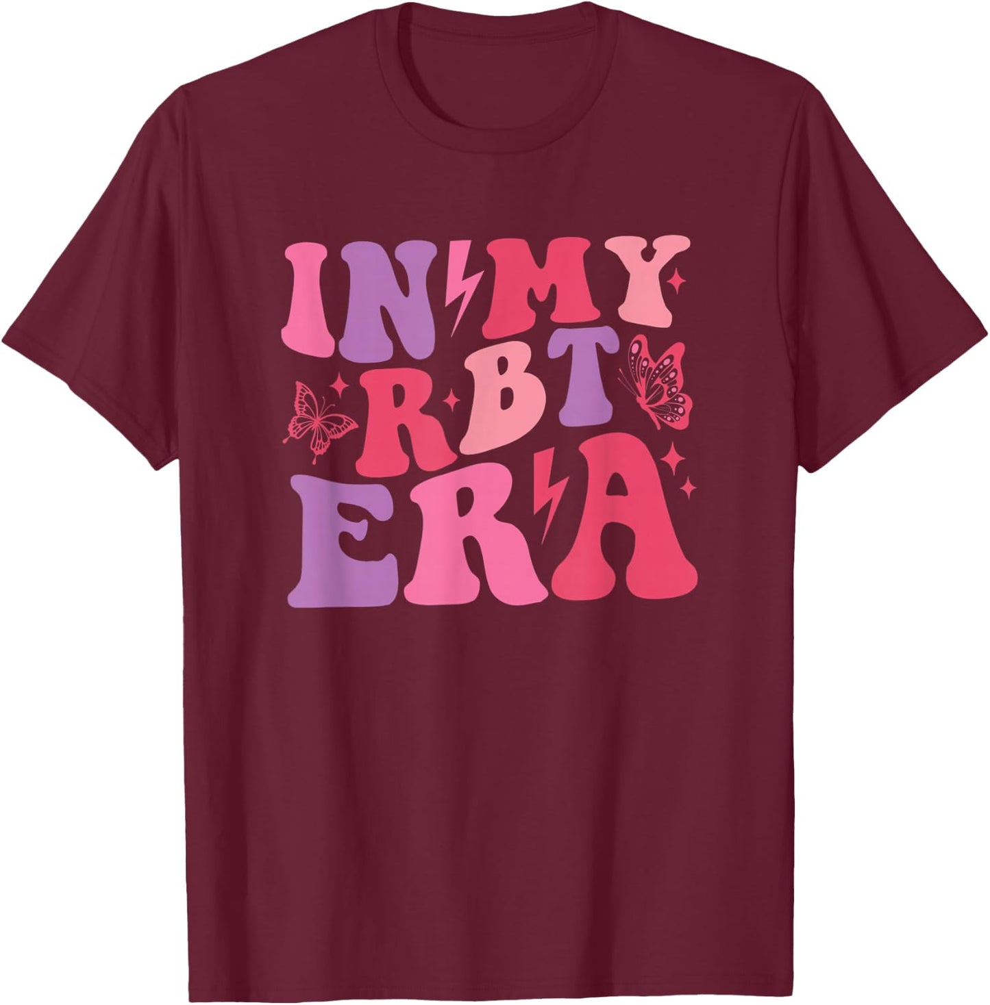 In My RBT Era Retro Applied Behavior Analysis ABA Women T-Shirt - T-Shirt | Maroon