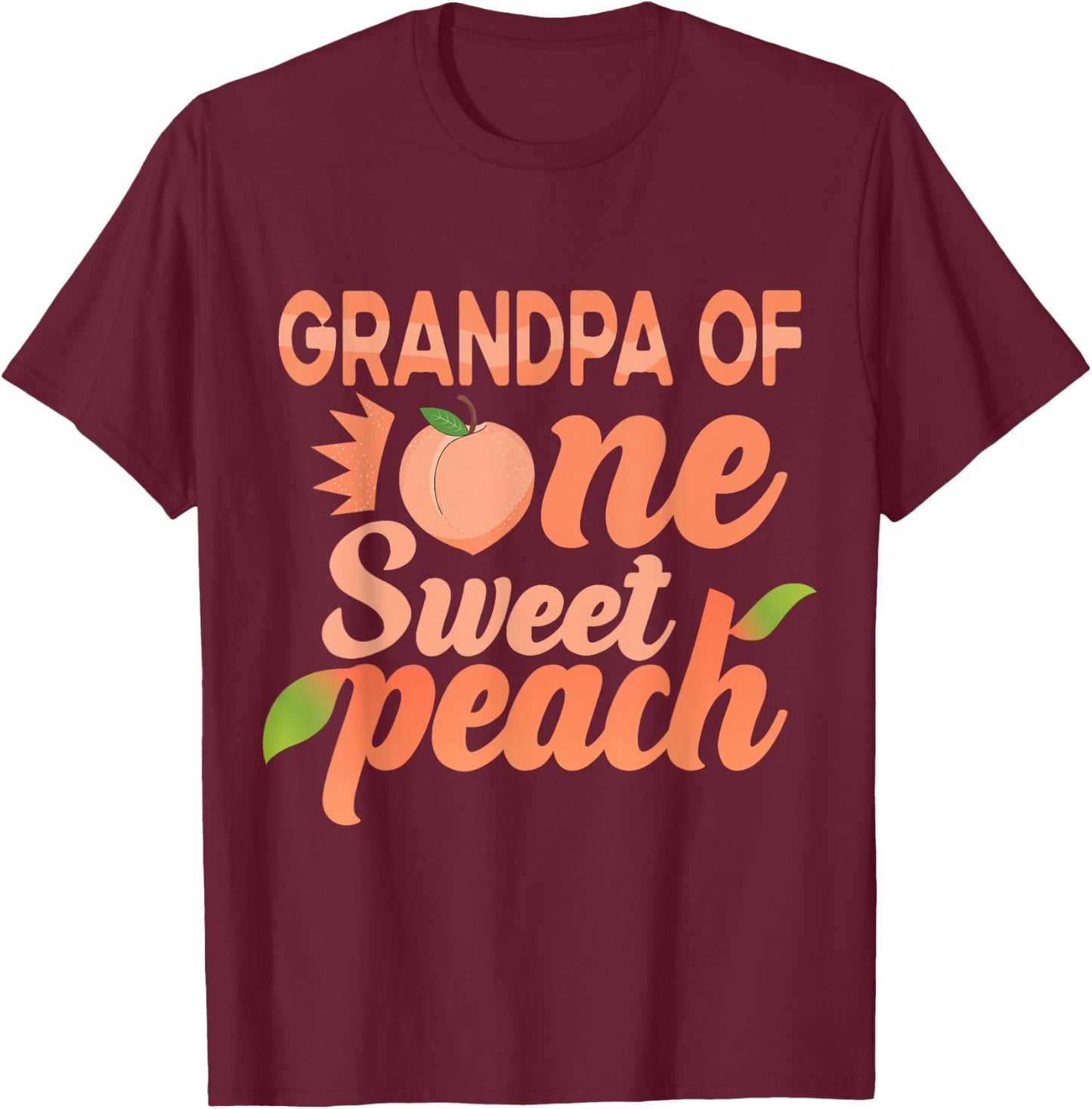 Grandpa First Birthday One Sweet Peach Bday Family Matching T-Shirt - T-Shirt | Maroon