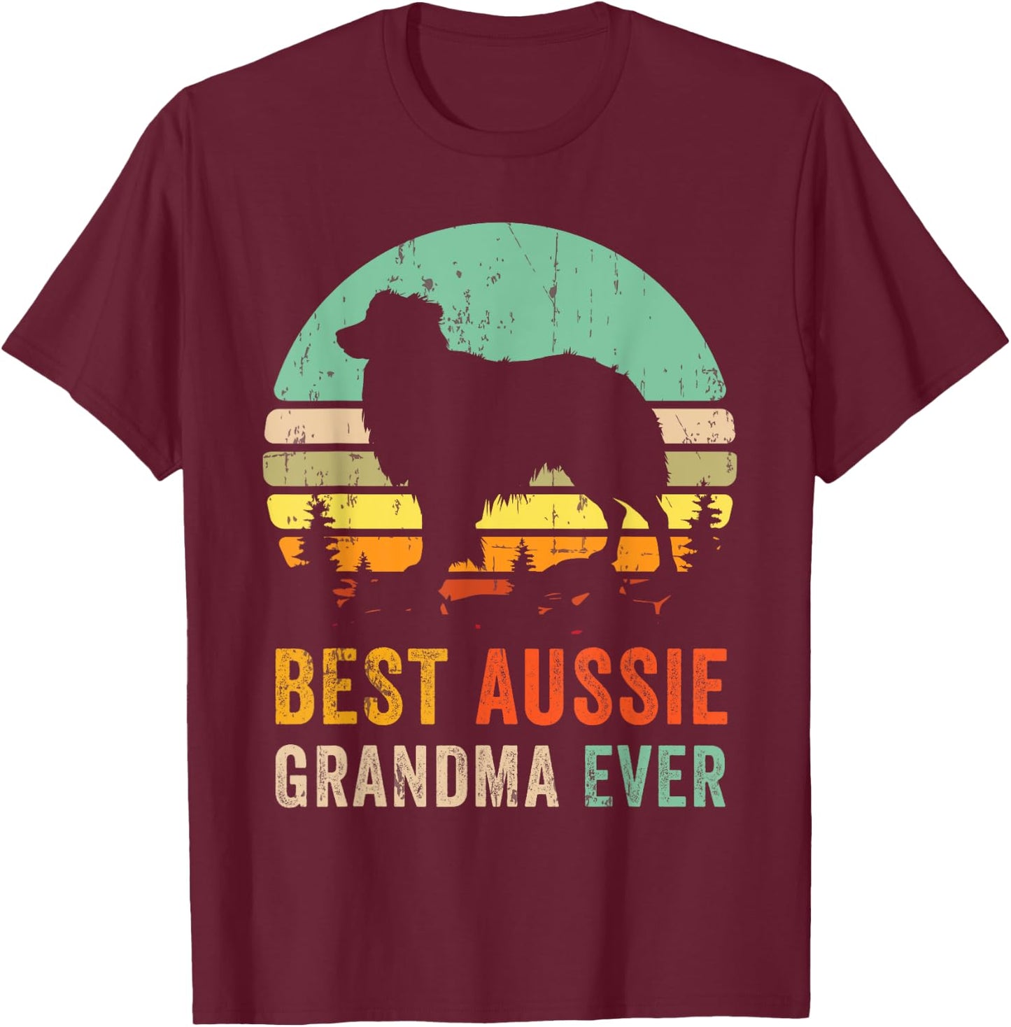 Best Grandma Ever Gift Aussie Dog Mom Australian Shepherd Women T-Shirt - T-Shirt | Maroon