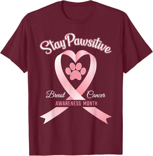 Pink Ribbon Dog Shirt Breast Cancer Stay Pawsitive Gift T-Shirt - T-Shirt | Maroon