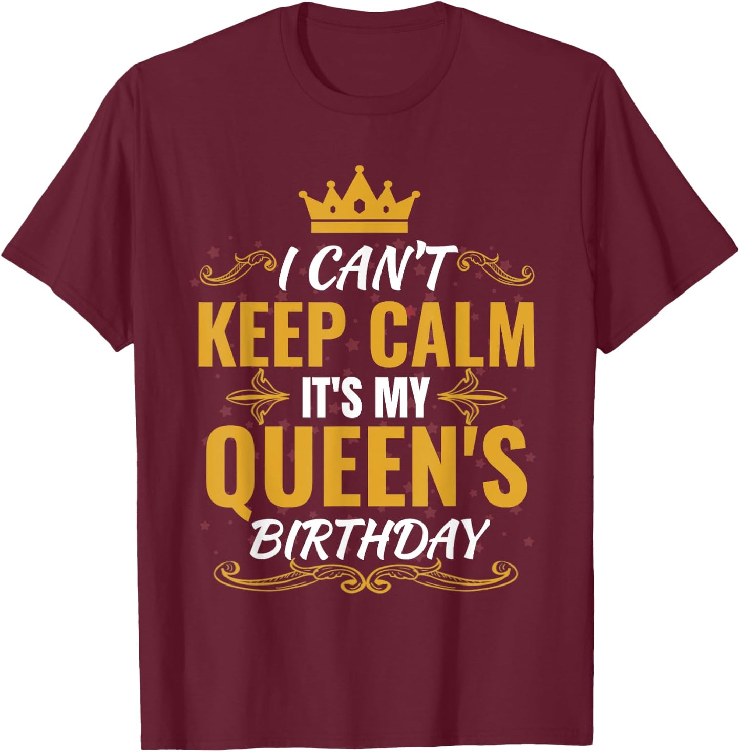 husband wife birthday shirt Gift It's my Queen's Birthday T-Shirt - T-Shirt | Maroon