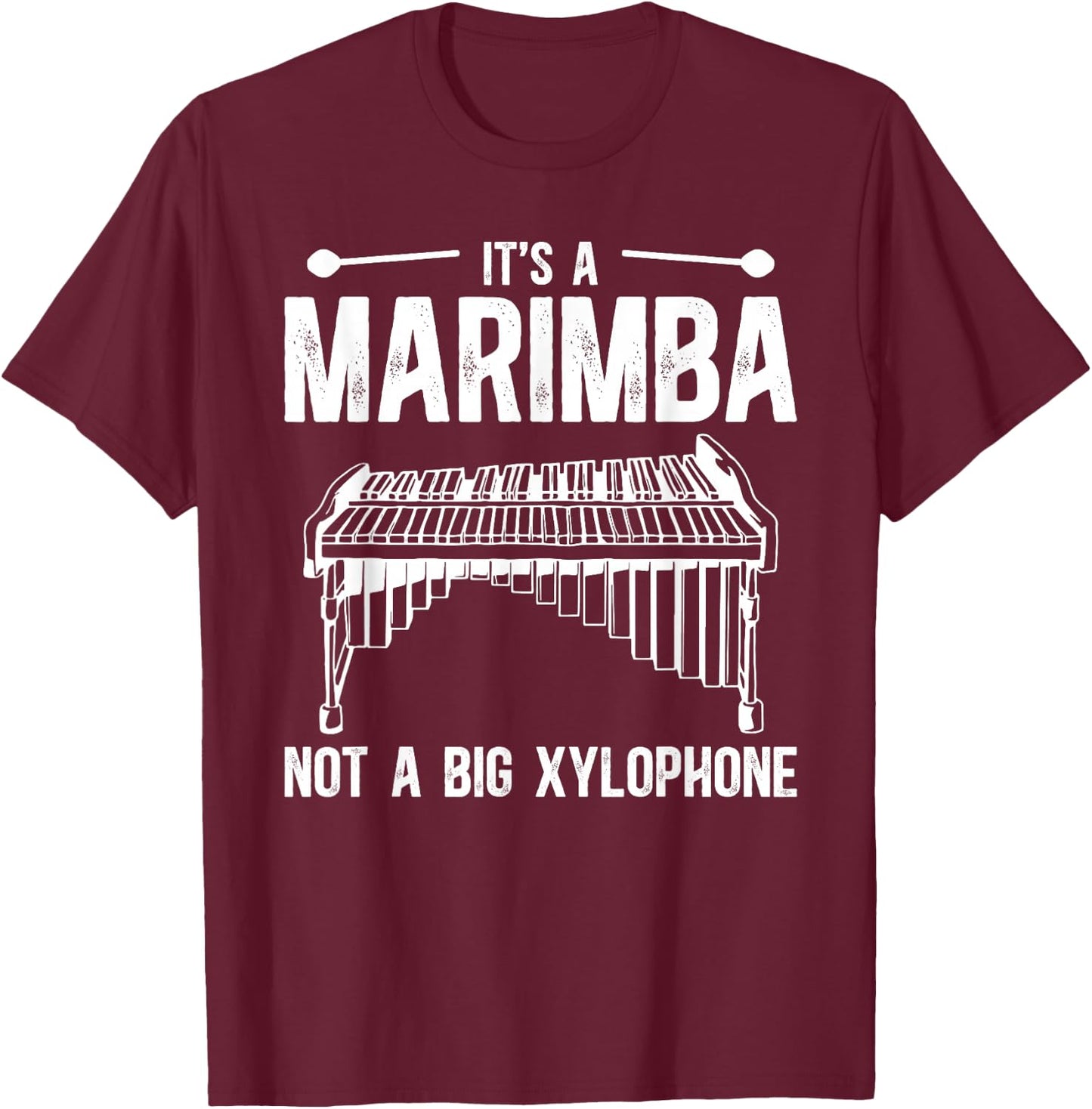 It's A Marimba Player Marimba Lover Marimba T-Shirt - T-Shirt | Maroon