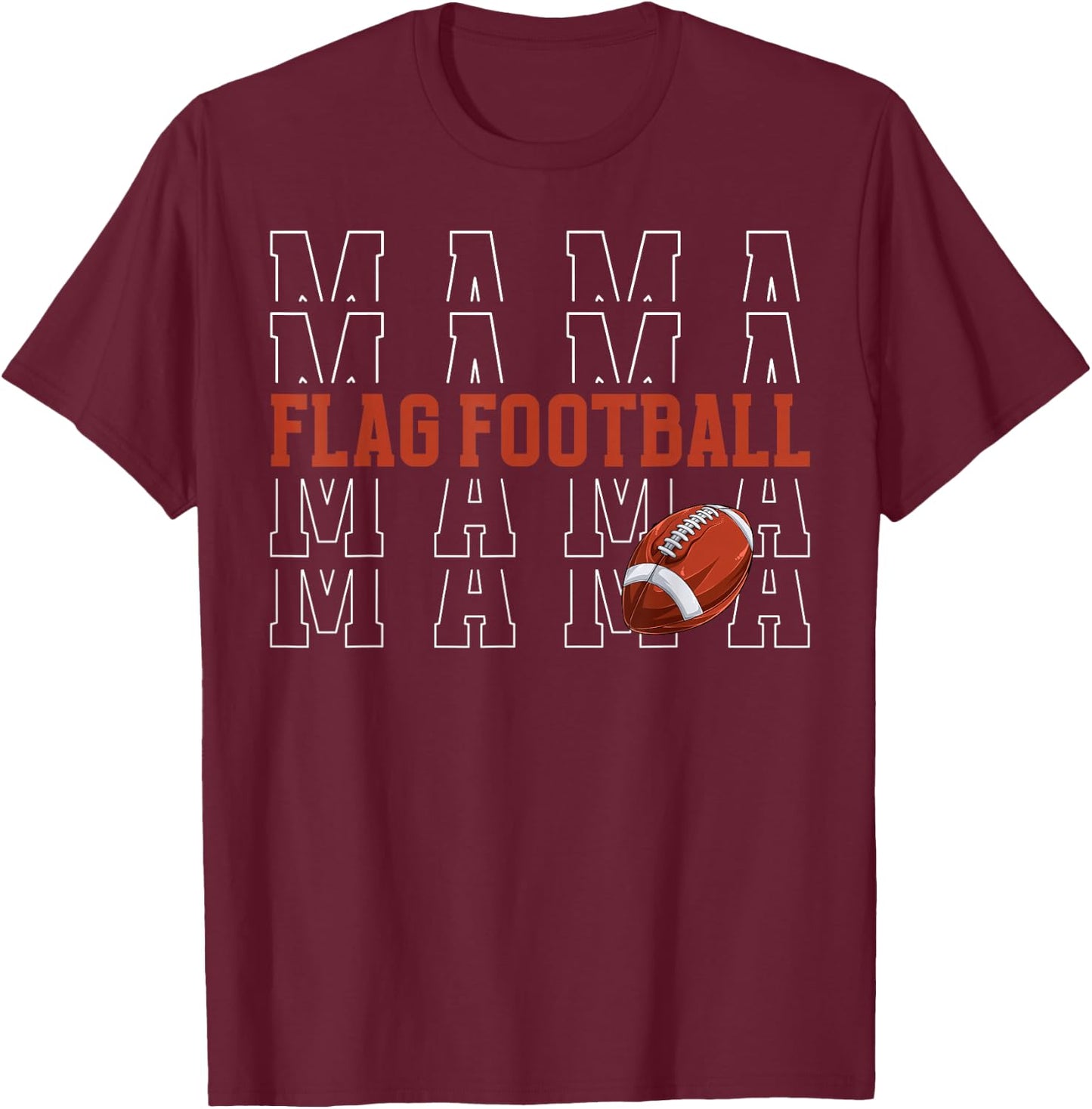 Flag Football Mama of A Flag Football Player Mom T-Shirt - T-Shirt | Maroon