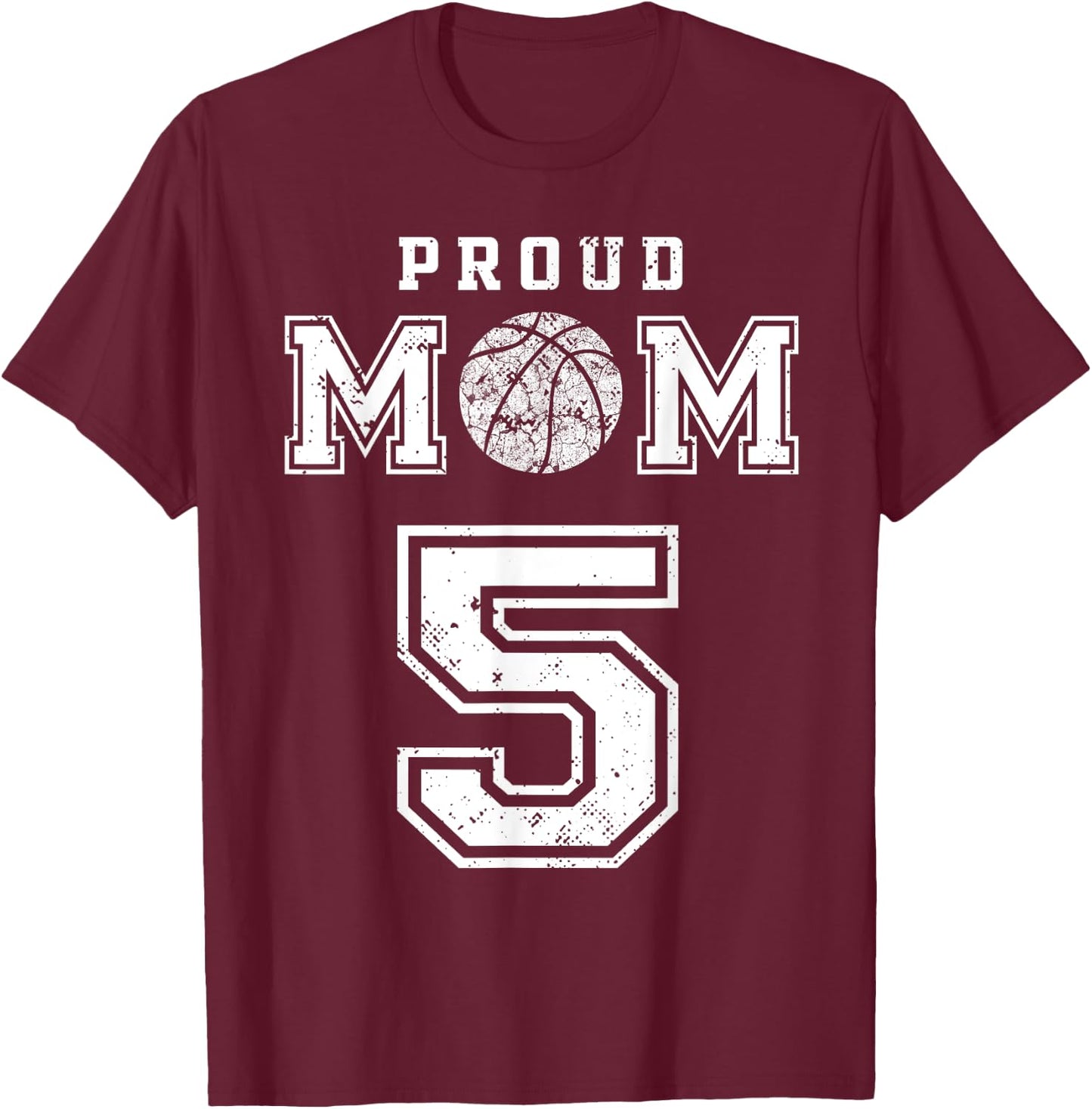 Custom Proud Basketball Mom Number 5 Personalized T-Shirt - T-Shirt | Maroon