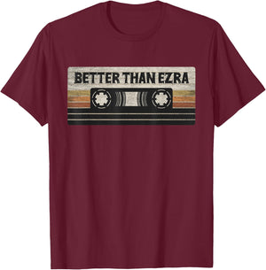Better Cassette Retro Ezras Vintage 90s Rock Musician T-Shirt - T-Shirt | Maroon